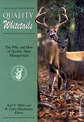 Quality Whitetails: The Why and How of Quality Deer Management