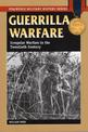 Guerrilla Warfare: Irregular Warfare in the Twentieth Century