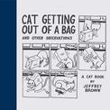 Cat Getting Out of a Bag and Other Observations: A Cat Book