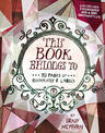 This Book Belongs to:: Bookplates, Stickers, and Labels for the Book Lover