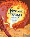 Fire and Wings: Dragon Tales from East and West