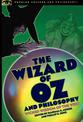 The Wizard of Oz and Philosophy: Wicked Wisdom of the West