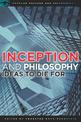Inception and Philosophy: Ideas to Die For