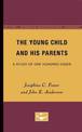 The Young Child and His Parents: A Study of One-Hundred Cases