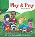 Play and Pray: Toddlers' Prayers