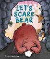 Let's Scare Bear