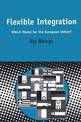 Flexible Integration: Which Model for the European Union?