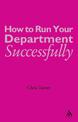 How to Run your Department Successfully: A Practical Guide for Subject Leaders in Secondary Schools