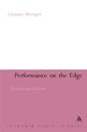 Performance on the Edge: Transformations of Culture