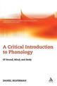 A Critical Introduction to Phonology: Of Sound, Mind, and Body