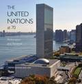 The United Nations at 70: Restoration and Renewal