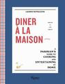 Diner a la Maison: A Parisian's Guide to Cooking and Entertaining at Home