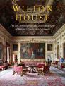 Wilton House: The Art, Architecture and Interiors of One of Britains Great Stately Homes