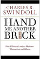 Hand Me Another Brick: TImeless Lessons on Leadership