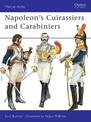 Napoleon's Cuirassiers and Carabiniers