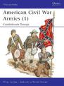 American Civil War Armies (1): Confederate Troops