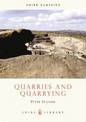 Quarries and Quarrying