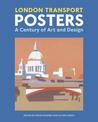 London Transport Posters: A Century of Art and Design