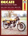 Ducati Mk III & Desmo Singles (69 - 76)