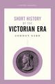 A Pocket Essential Short History of the Victorian Era