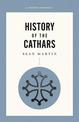 A Short History Of The Cathars