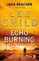 Echo Burning: (Jack Reacher 5)
