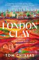 London Clay: Journeys in the Deep City