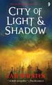 City of Light and Shadow: City of a Hundred Rows, Book 3