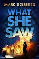 What She Saw: Brilliant page turner - a serial killer thriller with a twist