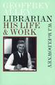 Geoffrey Alley Librarian: His Life and Work