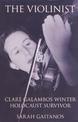The Violinist: Clare Galambos Winter: Holocaust Survivor
