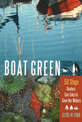 Boat Green: 50 Steps Boaters Can Take to Save Our Waters