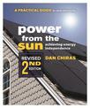 Power from the Sun - 2nd Edition: A Practical Guide to Solar Electricity - Revised 2nd Edition