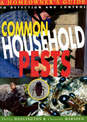 Common Household Pests: Homeowner (TM)s Guide to Detection and Control