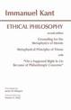 Kant: Ethical Philosophy: Grounding for the Metaphysics of Morals, and, Metaphysical Principles of Virtue, with, "On a Supposed