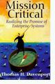 Mission Critical: Realizing the Promise of Enterprise Systems