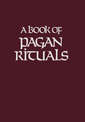 A Book of Pagan Rituals