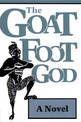 Goat Foot God: A Novel
