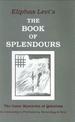 The Book of Splendours: The Inner Mysteries of Qabalism: its Relationship to Freemasonry, Numerology and Tarot