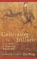 Cultivating Stillness: A Taoist Manual for Transforming Body and Mind