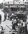 Film Noir the Directors