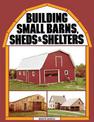 Building Small Barns Sheds