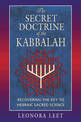 The Secret Doctrine of the Kabbalah: Recovering the Key to Hebraic Sacred Science