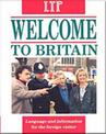 Welcome to Britain: Language and Information for the Foreign Visitor