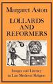 Lollards and Reformers: Images and Literacy in Late Medieval Religion
