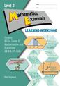 LWB Level 2 Mathematics Externals 2.6, 2.7 & 2.12 Learning Workbook