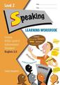 LWB Level 2 Speaking 2.5 Learning Workbook