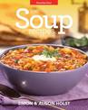 Soup Recipes: Everyday Easy