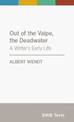 Out of the Vaipe, the Deadwater: A Writer's Early Life