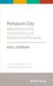 Portacom City: Reporting on the Christchurch and Kaikoura earthquakes: 2017